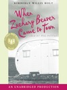 Cover image for When Zachary Beaver Came to Town